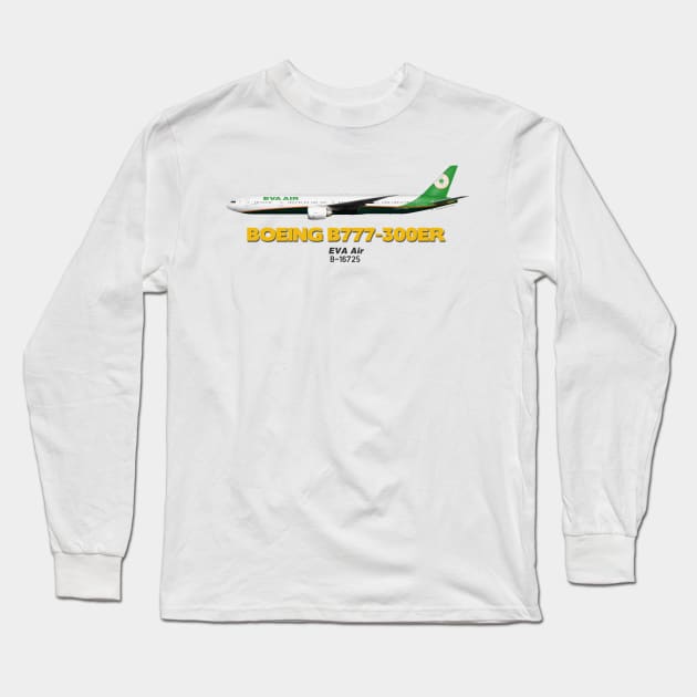 Boeing B777-300ER - EVA Air Long Sleeve T-Shirt by TheArtofFlying